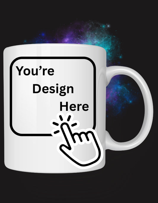 Customize You're Mug