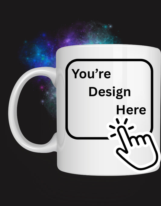 Customize You're Mug